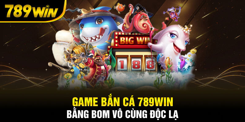 Săn cá dễ dàng, nhận thưởng cực lớn – trải nghiệm ngay tại 789Win!