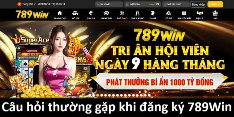 789Win – Đăng ký dễ dàng, cơ hội nhận thưởng cực lớn!